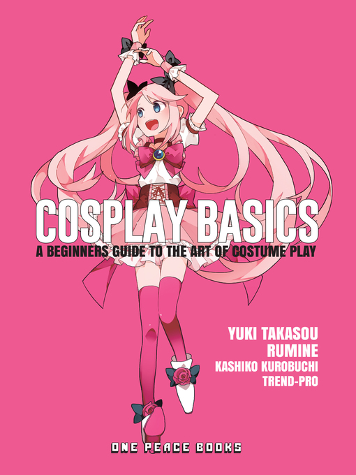 Title details for Cosplay Basics by Yuki Takasou - Available